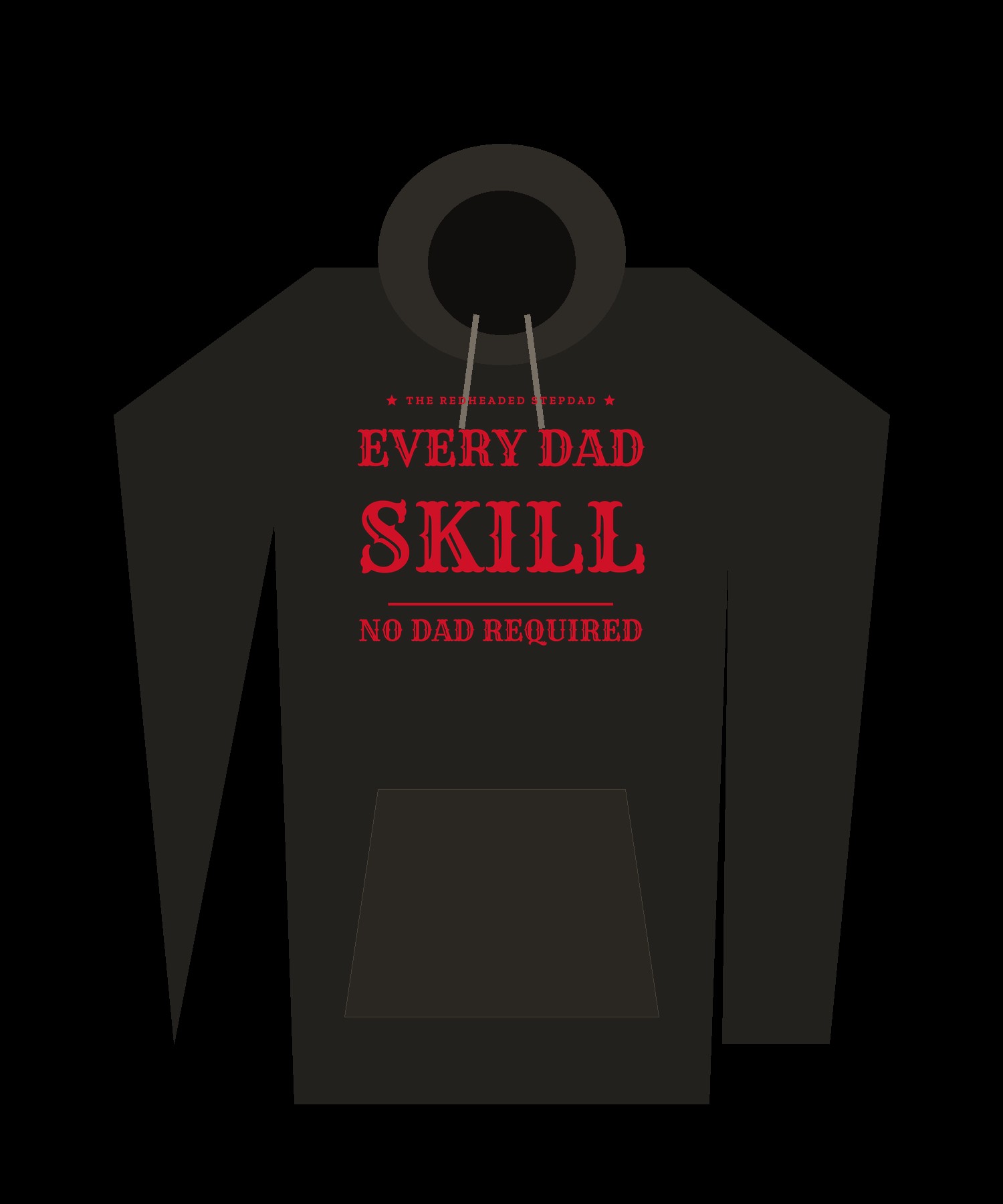 Every Dad Skill. No Dad Required. hoodie — chest hit front, full print back